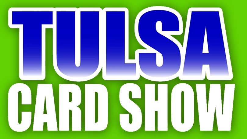 More Info for Tulsa Card Show